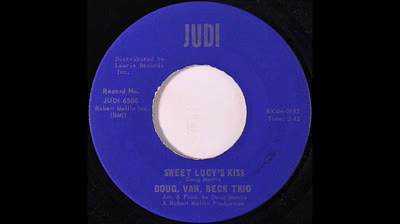 Doug, Van, Beck Trio (1964) - Sweet Lucy's Kiss
