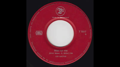 Les Cactus (1969) - Wait for me