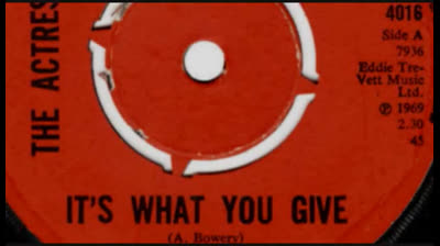 Actress (1969) - It's What You Give