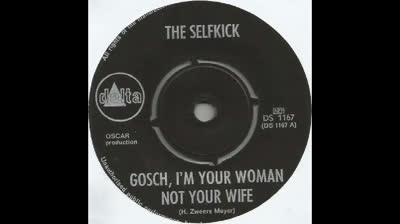 Selfkick (1966) - Gosh! I'm Your Woman Not Your Wife