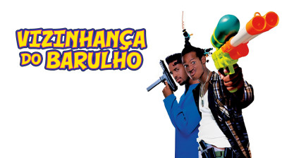 Vizinhança do Barulho (Don't Be a Menace to South Central While Drinking Your Juice in the Hood) (1996)