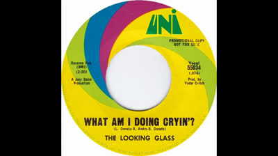 What Am I Doing Cryin'? (1967) - Looking Glass