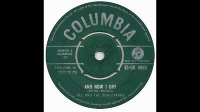 Jill and The Boulevards (1962) - And Now I Cry