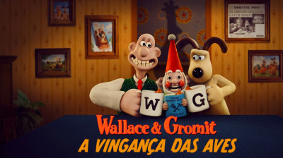 Wallace & Gromit: A Vingança das Aves  ‧  2025  ‧  Aventura/Comédia • @JOÃODOSVENENO™亗