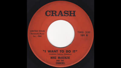 Mike McKenzie and the Embers (1965) - I Want To Do It
